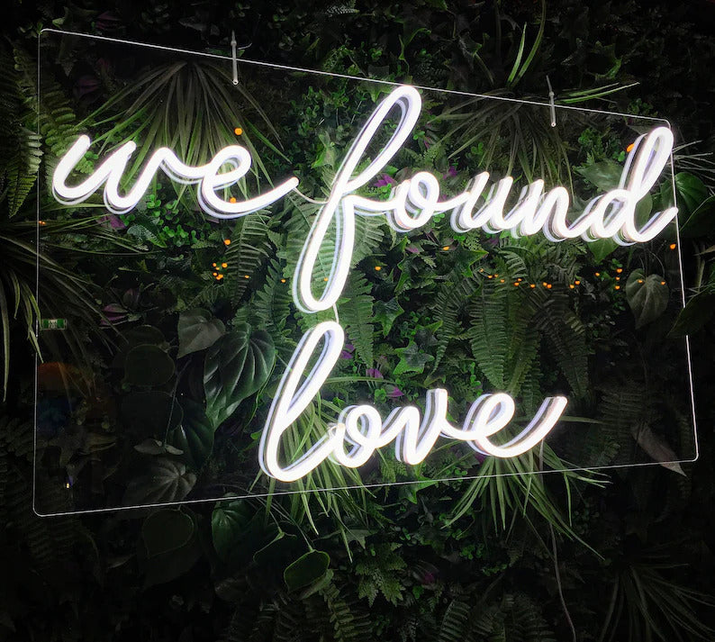 We Found Love Yazılı Led Neon Tabela